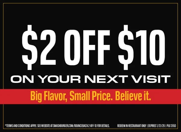 $2 off $10 on your next visit, must get coupon instore and can only redeem instore